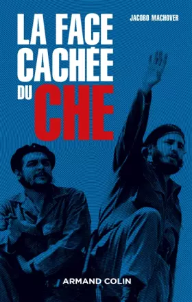 Couverture du produit · La face cachée du Che