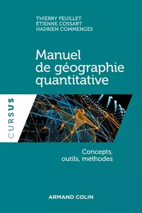 Couverture du produit · Manuel de géographie quantitative - Concepts, outils, méthodes: Concepts, outils, méthodes