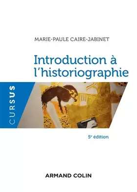 Couverture du produit · Introduction à l'historiographie - 5e éd.
