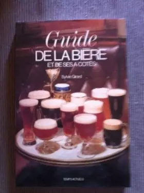 Couverture du produit · Guide de la bière et de ses à-cotés
