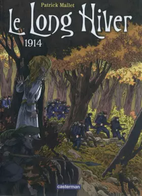 Couverture du produit · Le Long Hiver: 1914