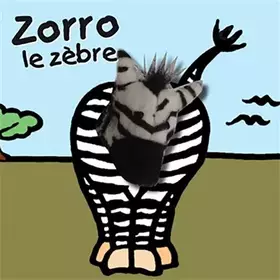 Couverture du produit · Zorro le zèbre