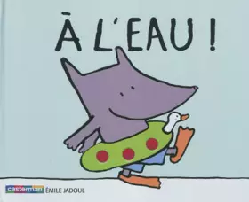 Couverture du produit · A l'eau !