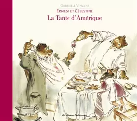 Couverture du produit · Ernest et Célestine : La Tante d'Amérique