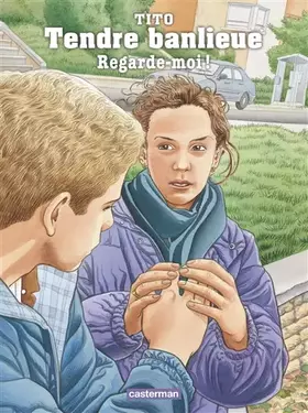 Couverture du produit · Tendre banlieue: Regarde-moi ! (12)