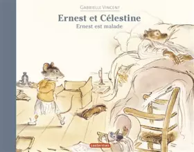Couverture du produit · Ernest et Célestine : Ernest est malade