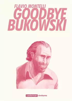 Couverture du produit · Goodbye Bukowski