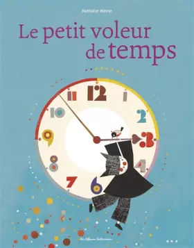 Couverture du produit · Le petit voleur de temps