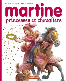 Couverture du produit · Martine - Princesses et chevaliers