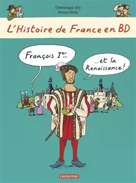 Couverture du produit · François Ier... et la Renaissance !