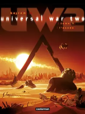 Couverture du produit · Universal War Two, Tome 3 : L'exode