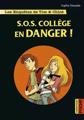 Couverture du produit · S.O.S. Collège en danger!