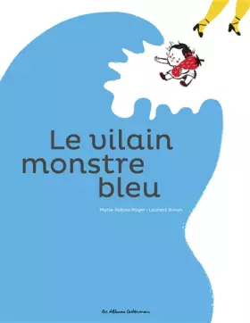 Couverture du produit · Le vilain monstre bleu