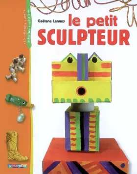 Couverture du produit · Le petit sculpteur