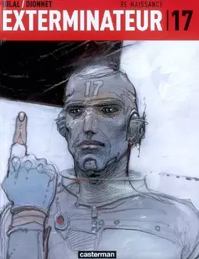Couverture du produit · Exterminateur 17, Tome 1 : Re-naissance