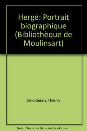 Couverture du produit · Hergé : Portrait biographique