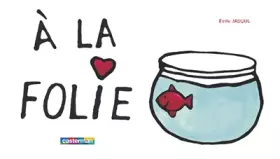 Couverture du produit · A la folie