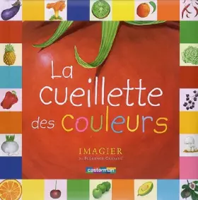 Couverture du produit · La cueillette des couleurs