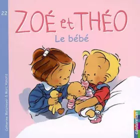 Couverture du produit · Zoé et Théo - Le bébé