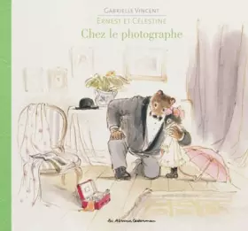 Couverture du produit · Ernest et Célestine: chez le photographe