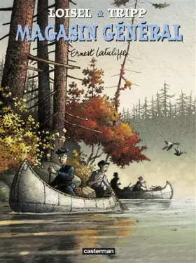Couverture du produit · Magasin général, Tome 6 : Ernest Latulippe