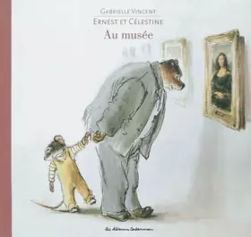 Couverture du produit · Ernest et Célestine : Au musée