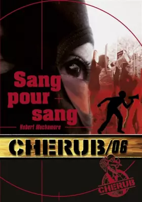 Couverture du produit · Cherub, Tome 6 : Sang pour sang