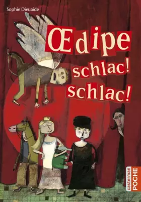 Couverture du produit · Oedipe schlac ! schlac !