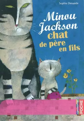 Couverture du produit · Minou Jackson, chat de père en fils