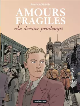 Couverture du produit · Amours fragiles, Tome 1 : Le dernier printemps