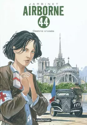 Couverture du produit · Airborne 44, Tome 4 : Destins croisés