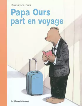 Couverture du produit · Papa Ours part en voyage