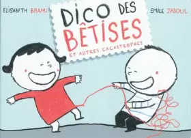 Couverture du produit · Dico des bétises et autres cacastrophes
