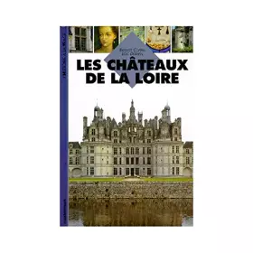 Couverture du produit · Les châteaux de la Loire