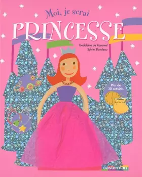 Couverture du produit · Moi, je serai princesse