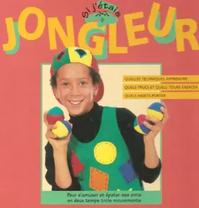 Couverture du produit · Si j'étais jongleur