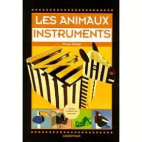 Couverture du produit · Les animaux instruments