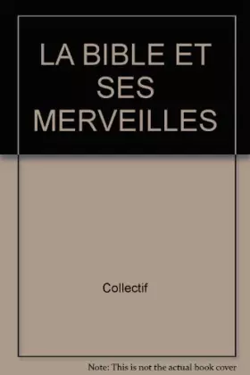 Couverture du produit · LA BIBLE ET SES MERVEILLES