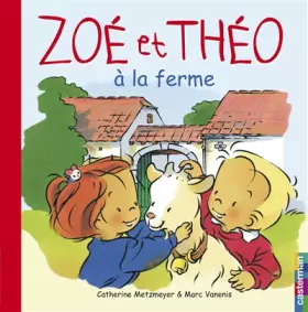 Couverture du produit · Zoé et Théo à la ferme