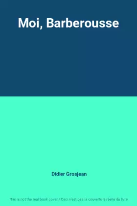 Couverture du produit · Moi, Barberousse