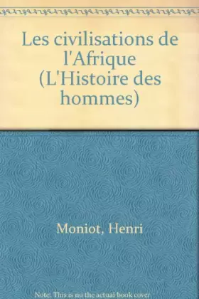Couverture du produit · Les Civilisations de l'Afrique