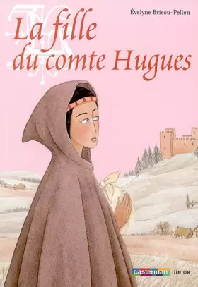 Couverture du produit · La fille du comte Hugues