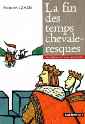 Couverture du produit · La fin des temps chevaleresques
