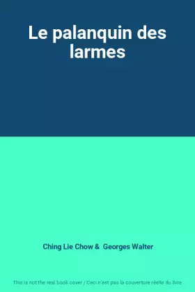 Couverture du produit · Le palanquin des larmes