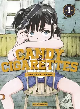 Couverture du produit · Candy & Cigarettes, Tome 1 :