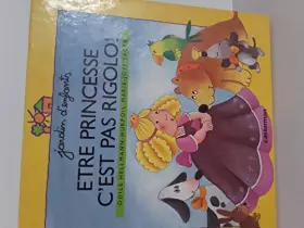 Couverture du produit · Etre princesse, c'est pas rigolo !