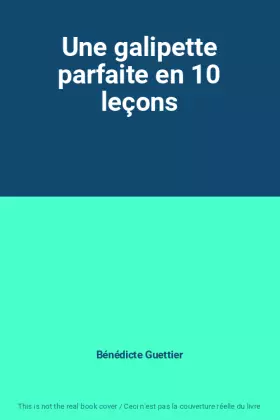 Couverture du produit · Une galipette parfaite en 10 leçons