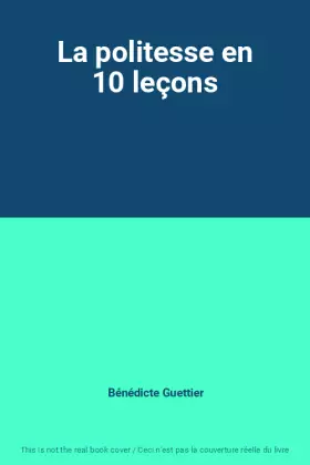 Couverture du produit · La politesse en 10 leçons