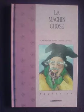 Couverture du produit · La machin chose