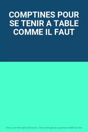 Couverture du produit · COMPTINES POUR SE TENIR A TABLE COMME IL FAUT